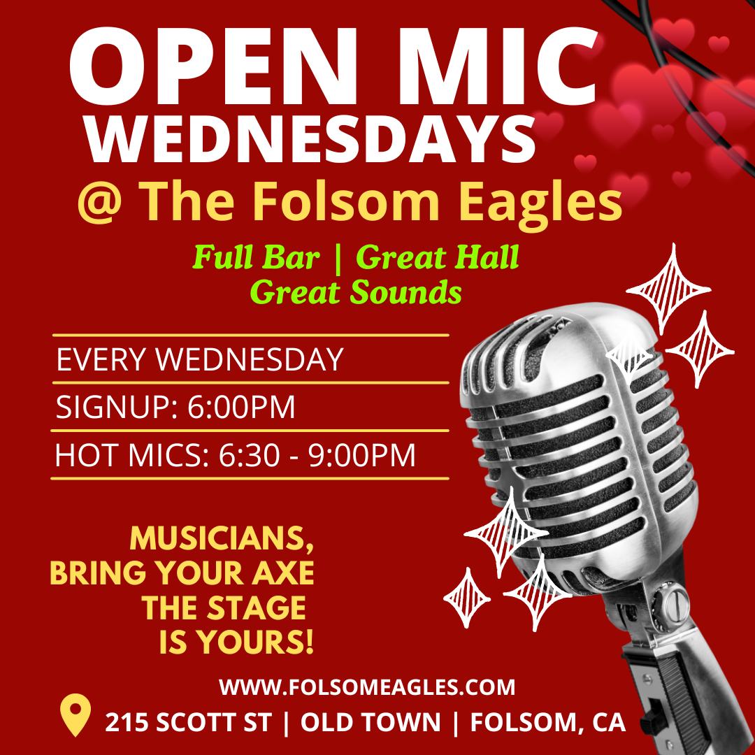 Flyer for Folsom Eagles Open Mic at Folsom Eagles